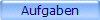 Aufgaben